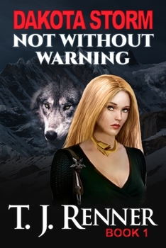 Paperback Dakota Storm: Not Without Warning Book