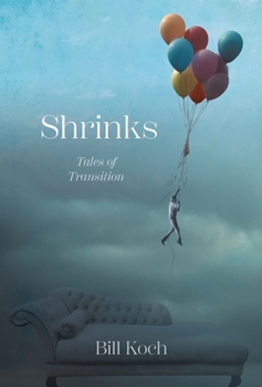 Hardcover Shrinks: Tales of Transition Book