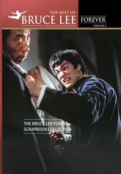 Paperback The Best of Bruce Lee Forever: Volume Two: The Bruce Lee Forever Scrapbook Collection Book