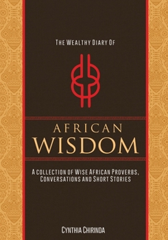 The Wealthy Diary of African Wisdom