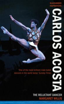 Paperback Carlos Acosta: The Reluctant Dancer Book