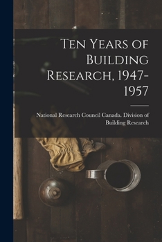 Paperback Ten Years of Building Research, 1947-1957 Book