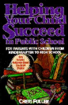 Paperback Helping Your Child Succeed in Public School Book