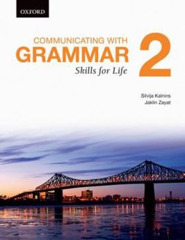 Paperback Communicating with Grammar: Skills for Life 2 Book