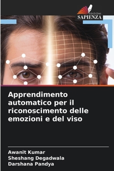 Paperback Apprendimento automatico per il riconoscimento delle emozioni e del viso [Italian] Book