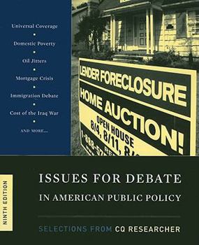 Paperback Issues For Debate In American Public Policy: Selections From CQ Researcher, 9th Edition Book