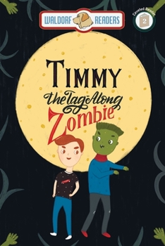 Paperback Timmy the Tag-Along Zombie Book