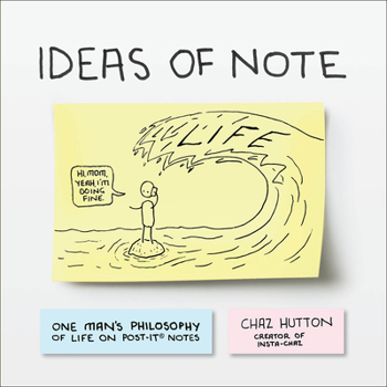 Paperback Ideas of Note: One Man's Philosophy of Life on Post-It (R) Notes Book