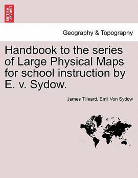 Paperback Handbook to the Series of Large Physical Maps for School Instruction by E. V. Sydow. Book