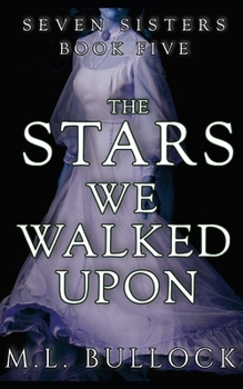 The Stars We Walked Upon - Book #5 of the Seven Sisters