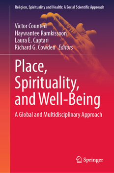 Hardcover Place, Spirituality, and Well-Being: A Global and Multidisciplinary Approach Book
