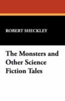 Paperback The Monsters and Other Science Fiction Tales Book