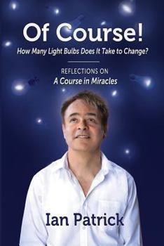 Paperback Of Course! How Many Light Bulbs Does It Take to Change Book
