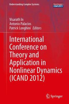 Hardcover International Conference on Theory and Application in Nonlinear Dynamics (Icand 2012) Book