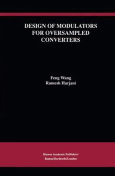 Paperback Design of Modulators for Oversampled Converters Book