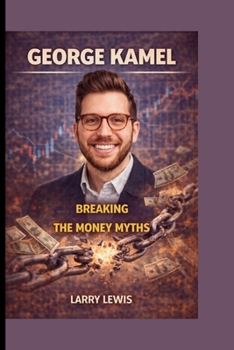 Paperback George Kamel: Breaking the Money Myths Book