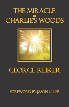 Paperback The Miracle in Charlie's Woods Book