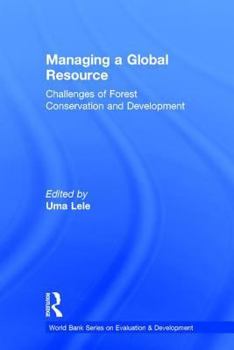 Hardcover Managing a Global Resource: Challenges of Forest Conservation and Development Book