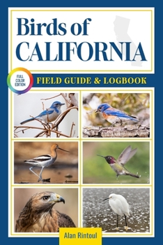 Paperback Birds of California Field Guide and Logbook: An Essential Birdwatching Guide with Identification Tips for 60 Common Bird Species in California Book
