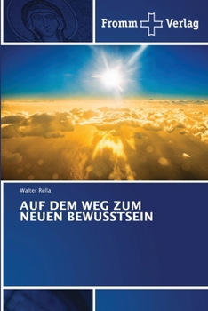 Paperback Auf Dem Weg Zum Neuen Bewusstsein [German] Book