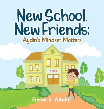 Hardcover New School, New Friends: Aydin's Mindset Matters Book