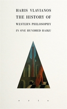 Paperback The History of Western Philosophy in 100 Haiku Book