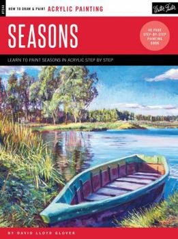 Acrylic: Seasons: Learn to paint the colors of the seasons step by step - Book  of the How to Draw and Paint