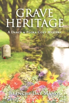 Grave Heritage - Book #4 of the Darcy & Flora