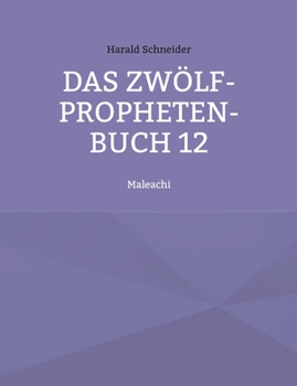 Paperback Das Zwölf-Propheten-Buch 12: Maleachi [German] Book