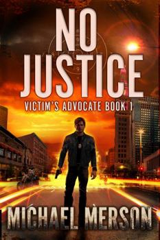 Paperback No Justice: Victim's Advocate Book 1 Book