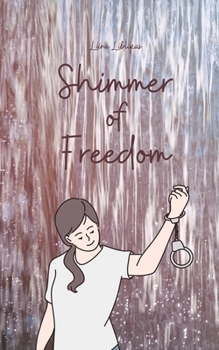 Shimmer of Freedom
