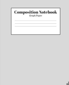 Composition Notebook - Graph Paper: Light Gray Lined School Journal for Children Kids Girls Boys Teens