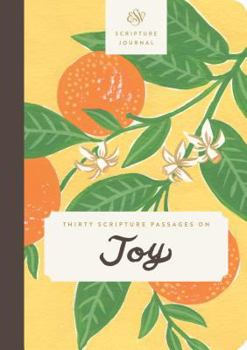 Paperback ESV Scripture Journal (Thirty Scripture Passages on Joy) Book