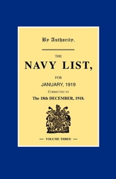 Paperback NAVY LIST JANUARY 1919 (Corrected to 18th December 1918 ) Volume 3 Book