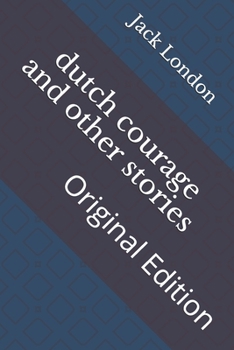 Paperback dutch courage and other stories: Original Edition Book