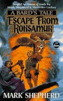 Escape from Roksamur (A Bard's Tale) - Book #5 of the Bard's Tale: Naitachal