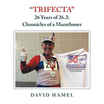 Paperback "Trifecta": 26 Years of 26.2: Chronicles of a Marathoner Book