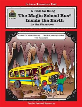 Paperback A Guide for Using the Magic School Bus(r) Inside the Earth in the Classroom Book