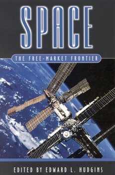Hardcover Space : The Free-Market Frontier Book