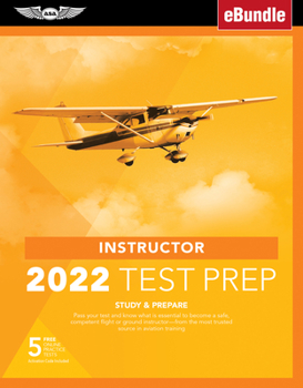 Paperback Instructor Test Prep 2022: Study & Prepare: Pass Your Test and Know What Is Essential to Become a Safe, Competent Pilot from the Most Trusted Sou Book