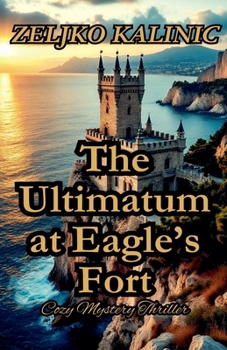 Paperback The Ultimatum at Eagle's Fort Book