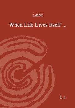 Paperback When Life Lives Itself Book
