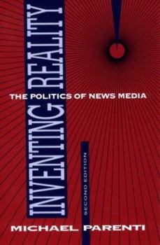 Paperback Inventing Reality: The Politics of News Media Book