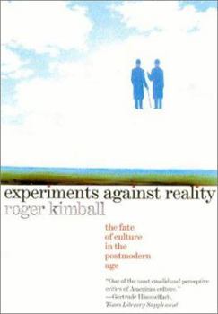 Paperback Experiments Against Reality: The Fate of Culture in the Postmodern Age Book