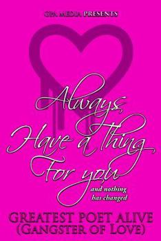 Paperback Always Have a Thing for You Book