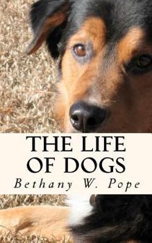 Paperback The Life of Dogs Book
