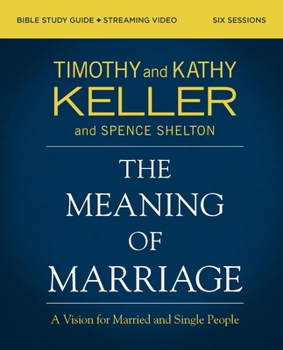 Paperback The Meaning of Marriage Bible Study Guide Plus Streaming Video, Updated Edition: A Vision for Married and Single People Book