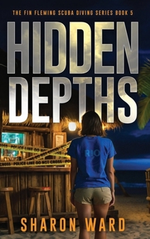 Hidden Depths - Book #5 of the Fin Fleming Sea Adventure