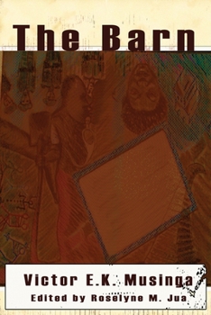 Paperback The Barn. Three Plays by Kwo Victor Elame Musinga Book