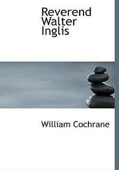 Reverend Walter Inglis